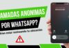 ¿Recibes llamadas anónimas por WhatsApp? Podrían estar rastreando tu ubicación. Aqui te enseño cómo evitarlo