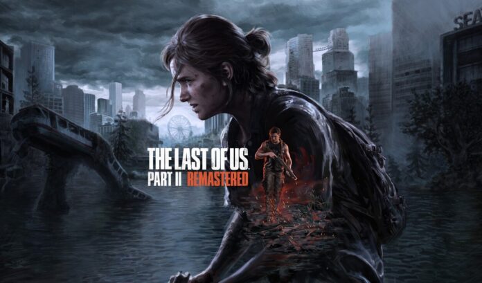 The Last of Us Parte II Remasterizado necesitará una cuenta PSN para poder jugarlo en PC