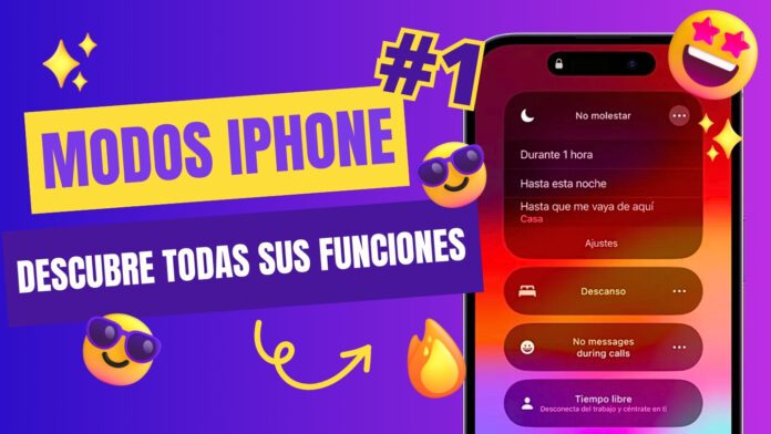 Modos en el iPhone descubre todas sus funciones